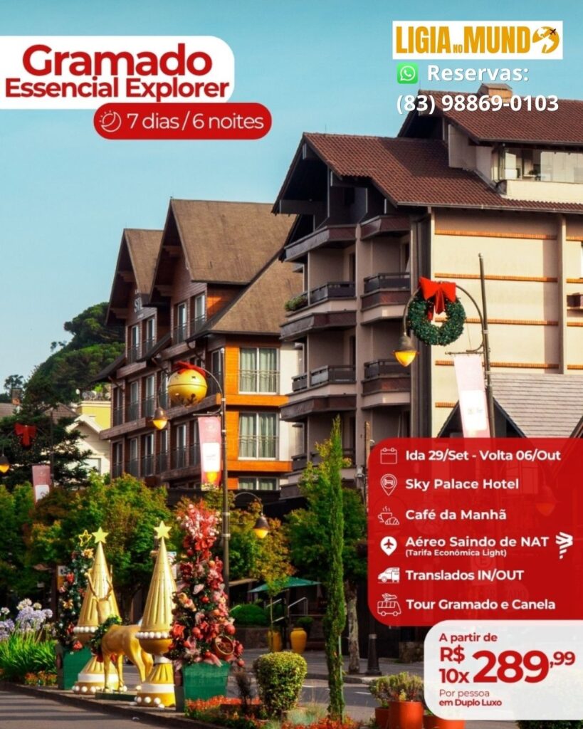 Gramado 6 nt com aéreo a partir de Natal + traslados e tour Gramado e Canela